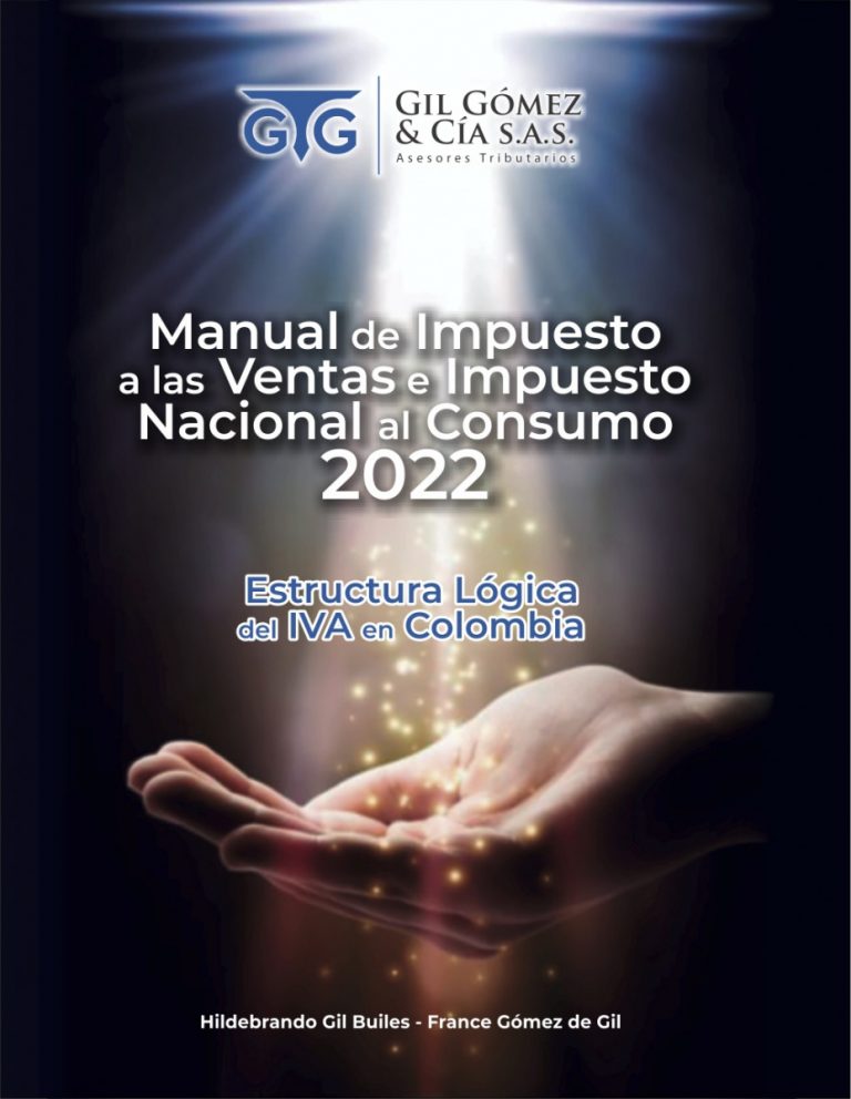 Manual De Impuesto A Las Ventas E Impuesto Nacional Al Consumo 2022 Gil Gómez 6600